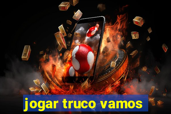 jogar truco vamos